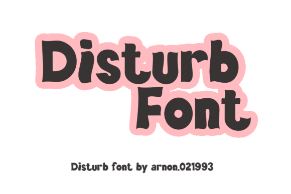 Disturb Font: Cute & Versatile Design