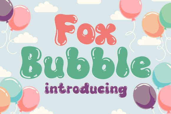 Fox Bubble: Groovy Retro Font Guide